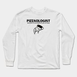 Pizzaologist study of pizza Long Sleeve T-Shirt